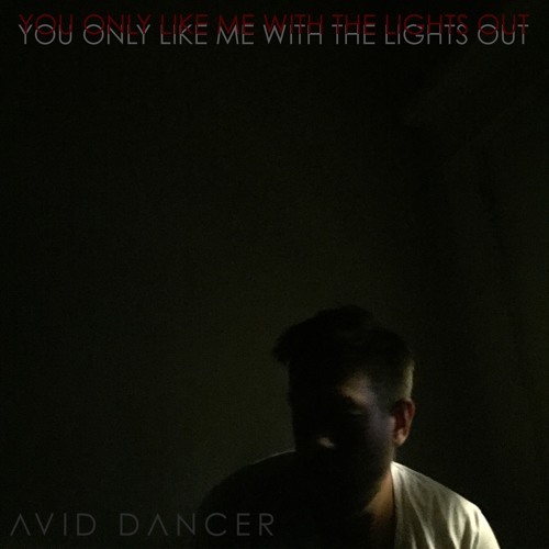 You Only Like Me With The Lights Out album cover